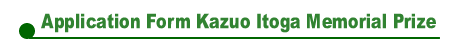 Application Form Kazuo Itoga Memorial Prizeiexcelj